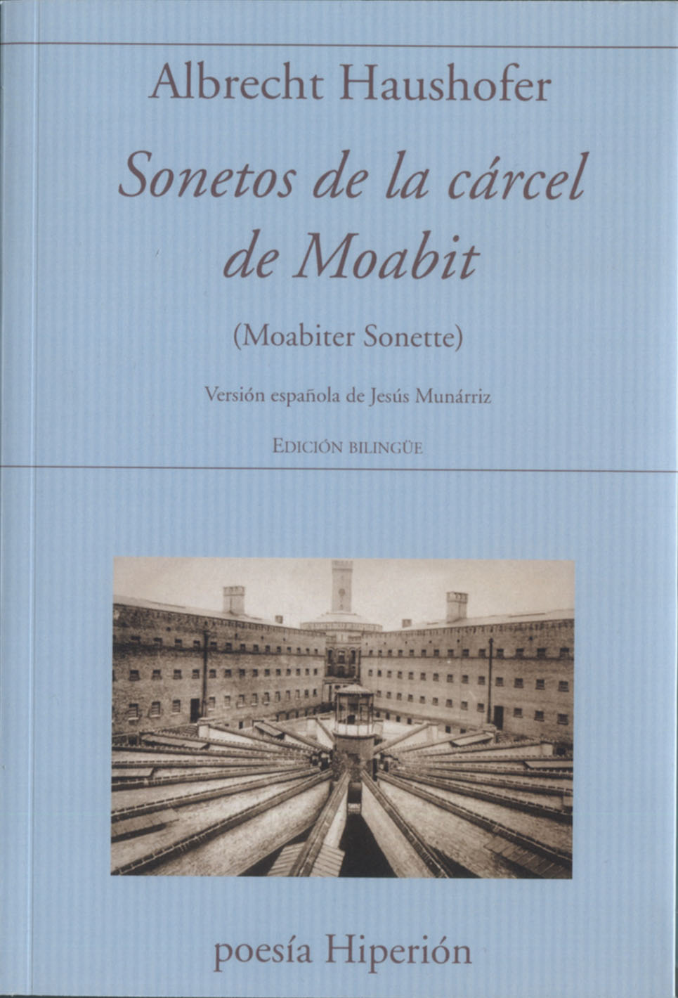 Cinco poemas de Sonetos de la cárcel de Moabit, de Albrecht Haushofer
