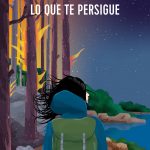 «Lo que te persigue», de Óscar Montoya