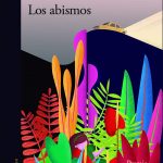 Zenda recomienda: Los abismos, de Pilar Quintana