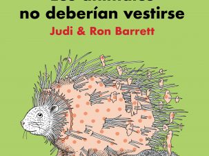 Los animales no deberían vestirse, de Judi y Ron Barrett: un carnaval humano