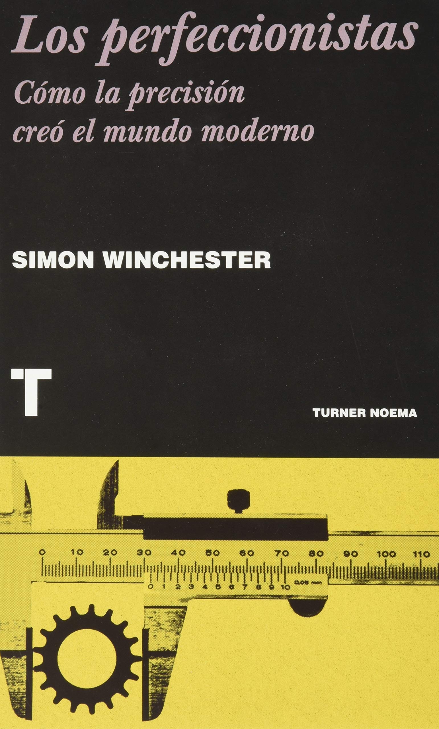 Los perfeccionistas, de Simon Winchester