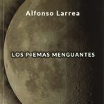 Cinco poemas de Alfonso Larrea