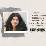 Industria literaria, novela policíaca y asesinos en serie, con Lucía Etxebarria