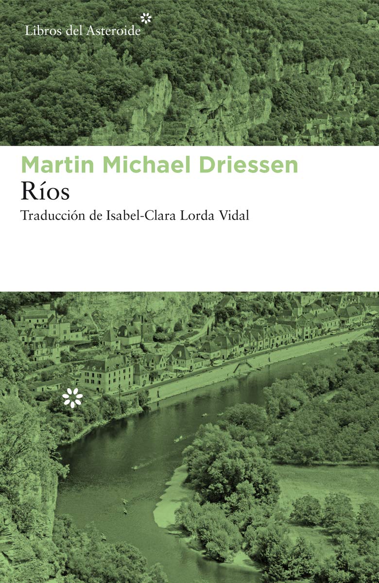 Zenda recomienda: Ríos, de Martin Michael Driessen
