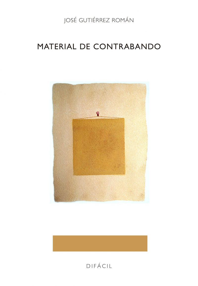 Material de contrabando, poemas de José Gutiérrez Román