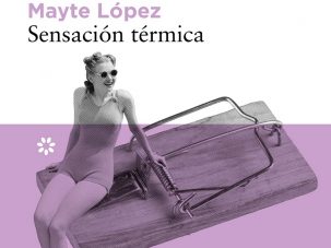 Zenda recomienda: Sensación térmica, de Mayte López