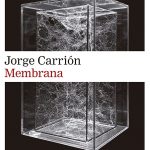 Membrana, de Jorge Carrión