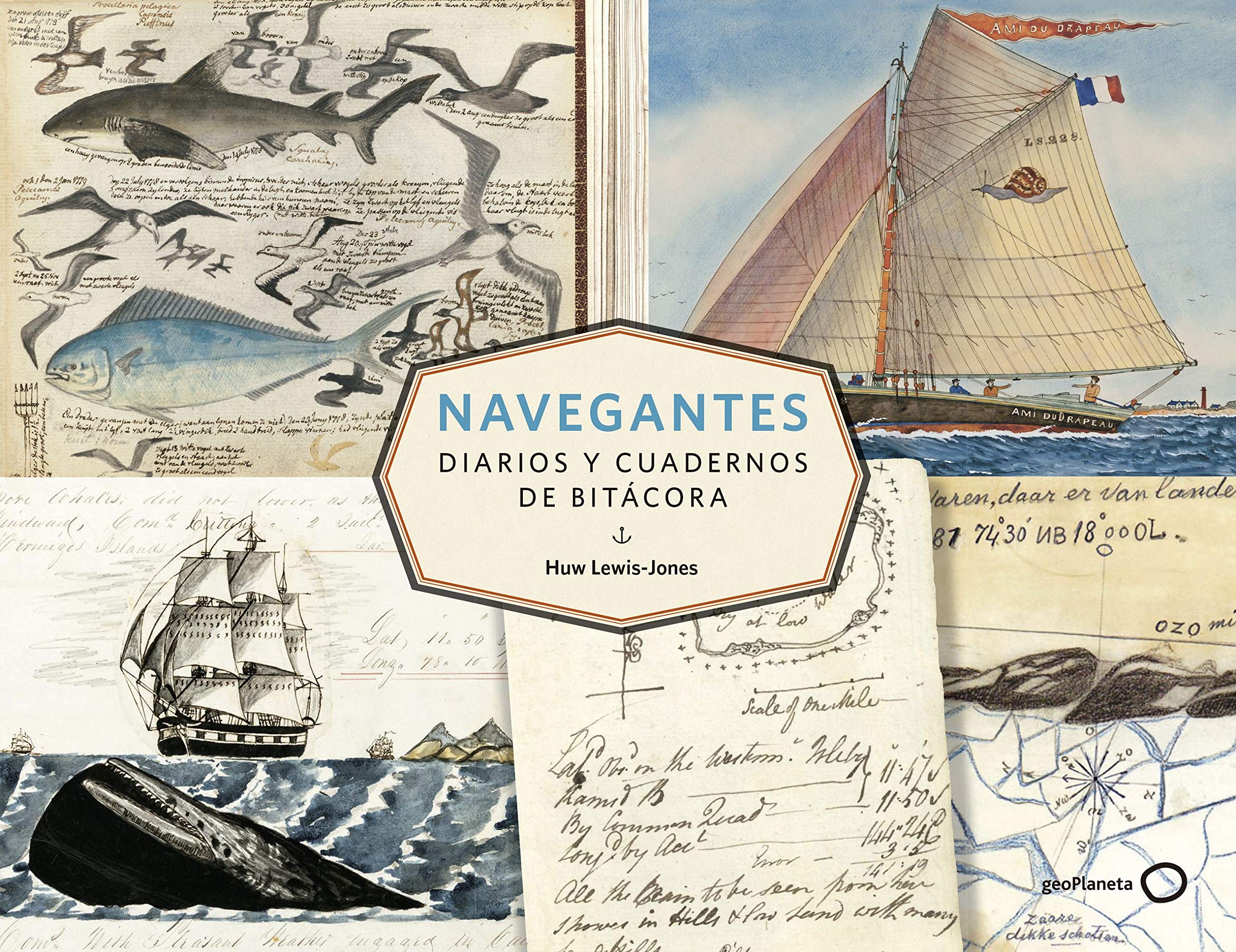Zenda recomienda: Navegantes: Diarios y cuadernos de bitácora, de Huw Lewis-Jones