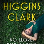 «No llores por un beso», la última novela de Mary Higgins Clark