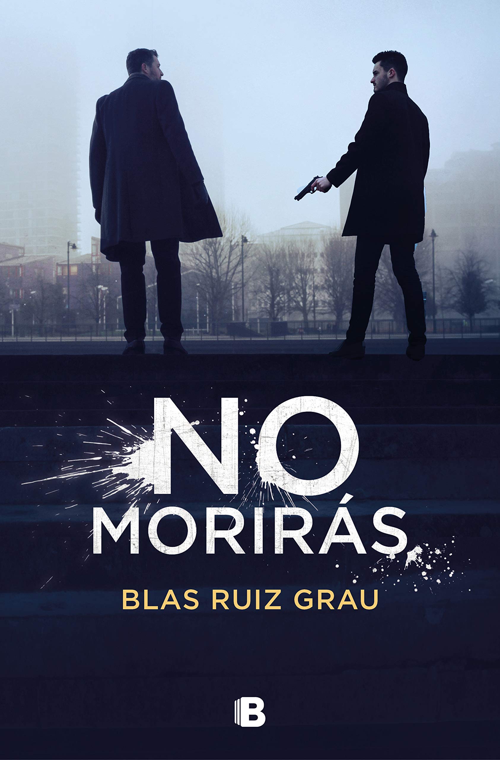No morirás, de Blas Ruiz Grau