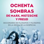 Ochenta sombras de Marx, Nietzsche y Freud