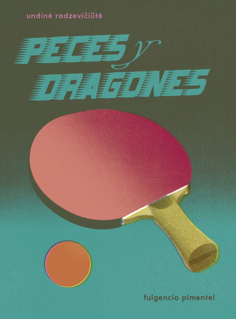 Peces y dragones, de Undinė Radzevičiūtė
