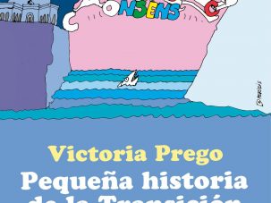 Pequeña historia de la Transición, de Victoria Prego