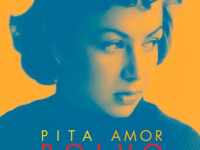 “Polvo”, de Pita Amor, el volcán de la poesía mexicana
