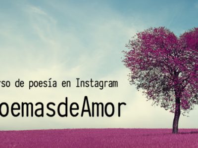 Ganador y finalistas del concurso de poesía en Instagram #PoemasdeAmor