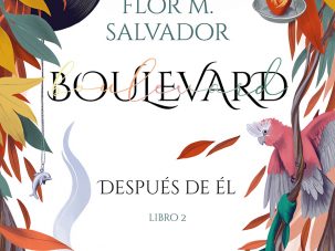 Segunda parte de Boulevard: Después de él, de Flor M. Salvador
