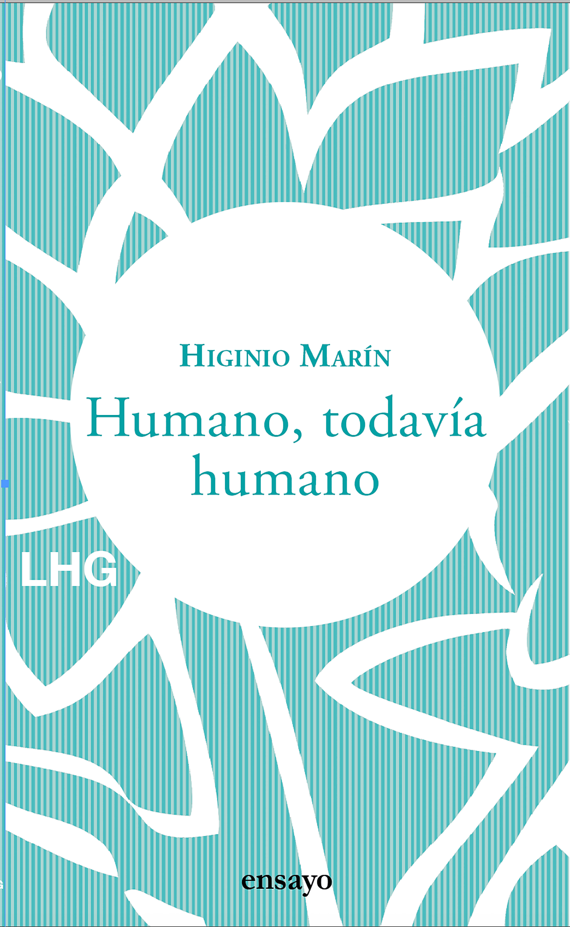 Humano, todavía humano, de Higinio Marín