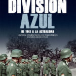 «La División Azul», la obra definitiva