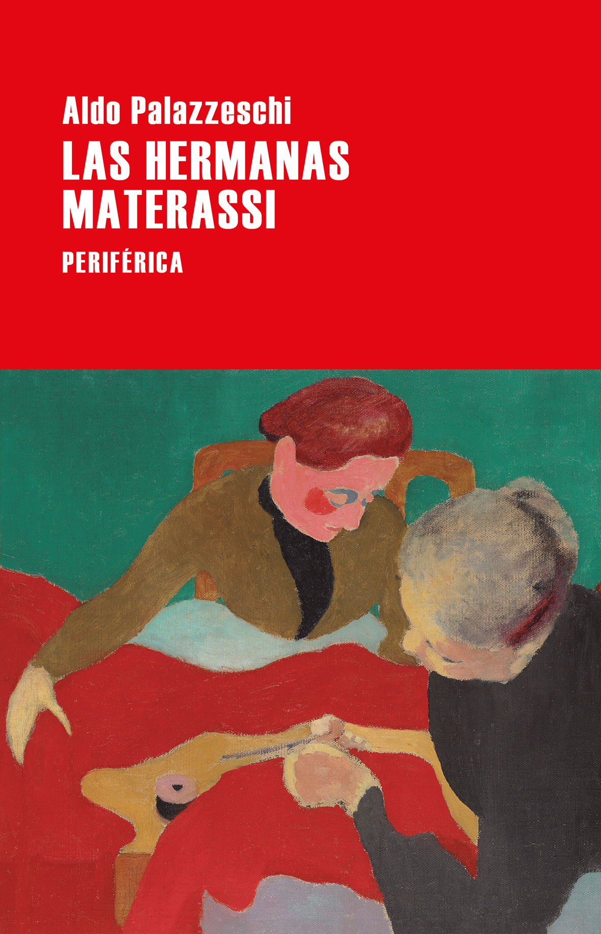 Las hermanas Materassi, de Aldo Palazzeschi