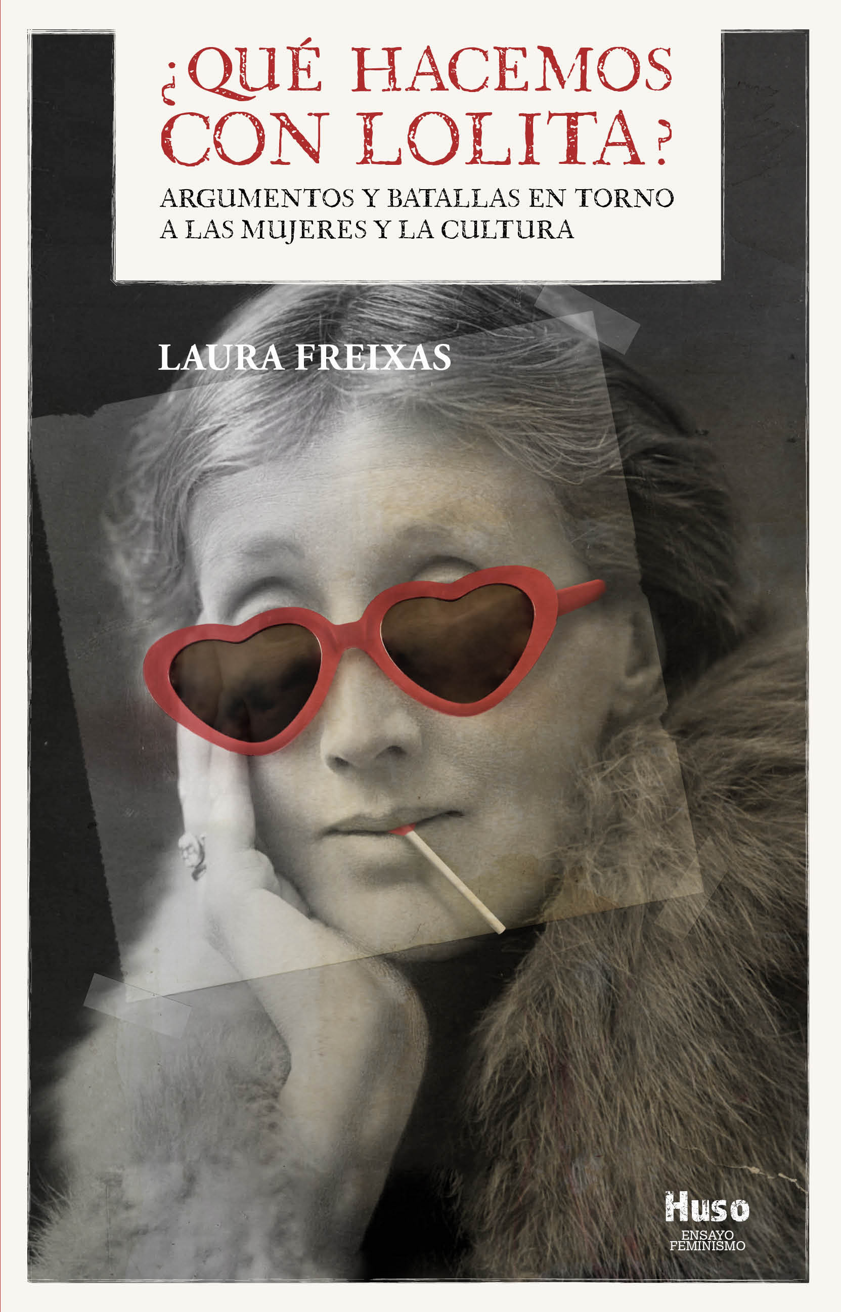 ¿Qué hacemos con Lolita?, de Laura Freixas