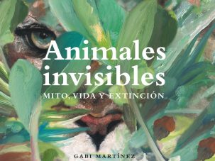 Animales invisibles, de Gabi Martínez y Jordi Serrallonga