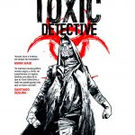 Así se hizo «Toxic Detective»