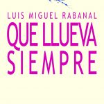 5 poemas de Luis Miguel Rabanal