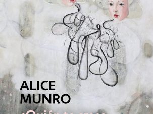 Zenda recomienda: ¿Quién te crees que eres?, de Alice Munro