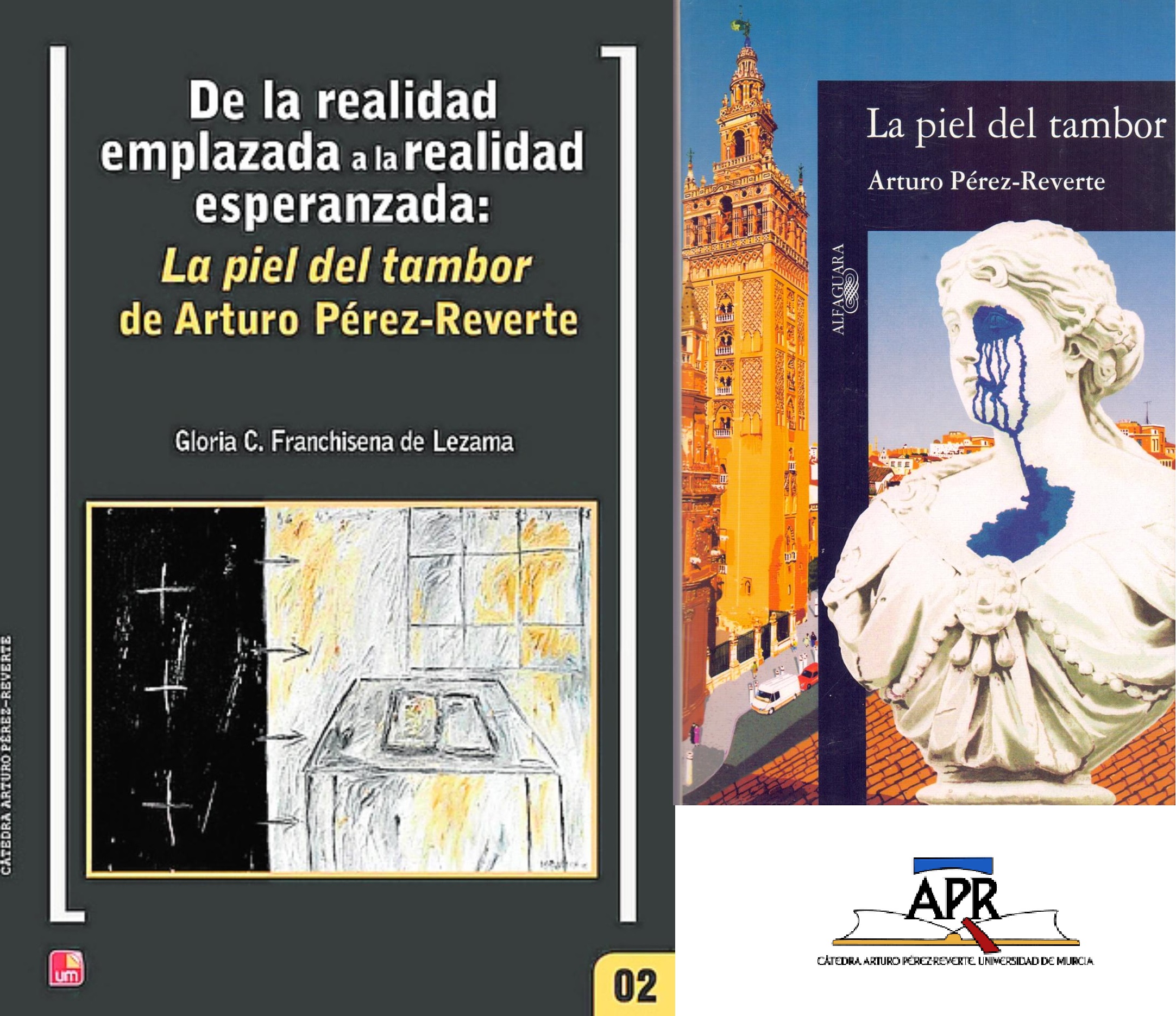 «De la realidad emplazada a la realidad esperanzada en ‘La piel del tambor’ de Arturo Pérez-Reverte»