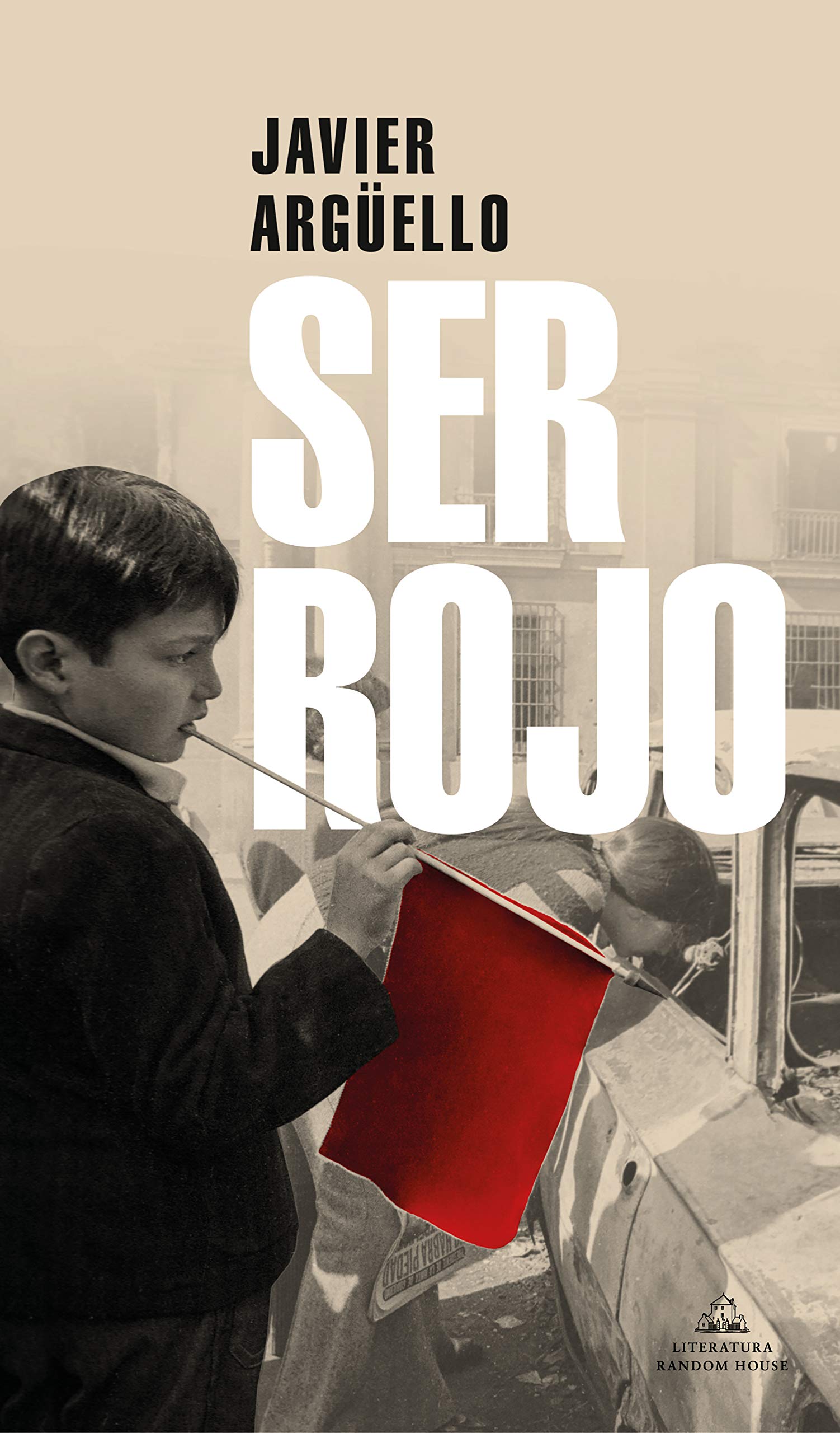 Ser rojo, de Javier Argüello