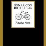 Ángeles Mora sueña con bicicletas