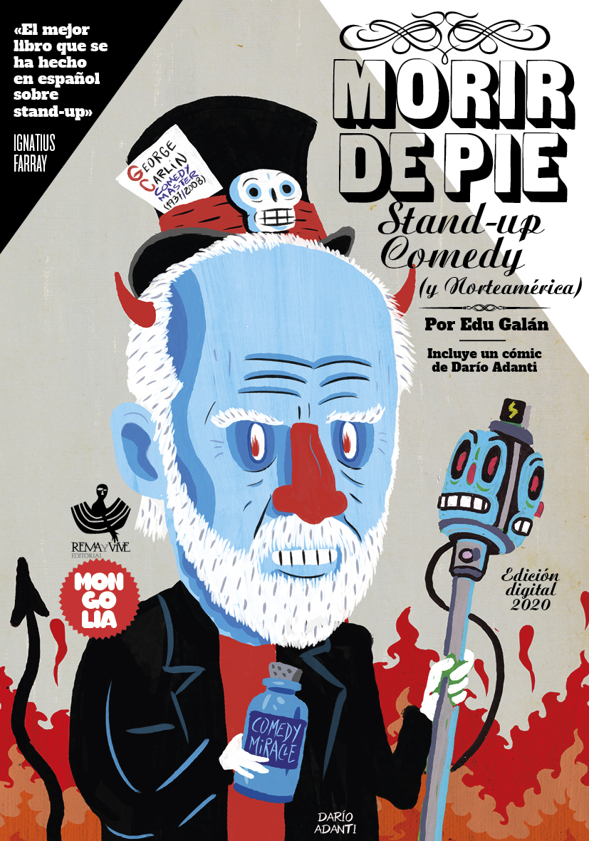 Morir de pie: Stand-up comedy (y Norteamérica), de Edu Galán
