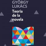 Zenda recomienda: Teoría de la novela, de György Lukács