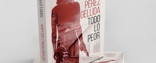 Todo lo peor, de César Pérez Gellida