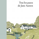 Zenda recomienda: Tras los pasos de Jane Austen, de Espido Freire