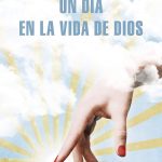 Un día en la vida de Dios, de Martín Caparrós
