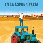 Zenda recomienda: Un hipster en la España vacía, de Daniel Gascón