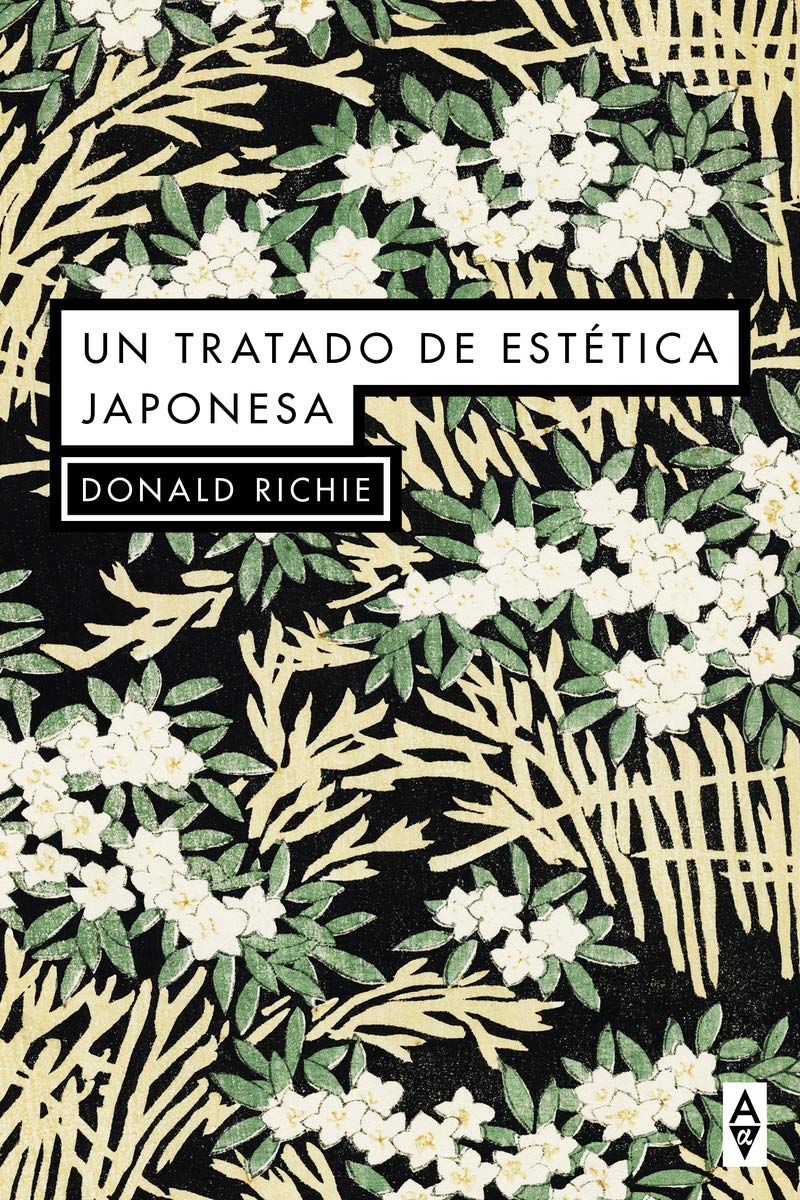 Zenda recomienda: Un tratado de estética japonesa, de Donald Richie