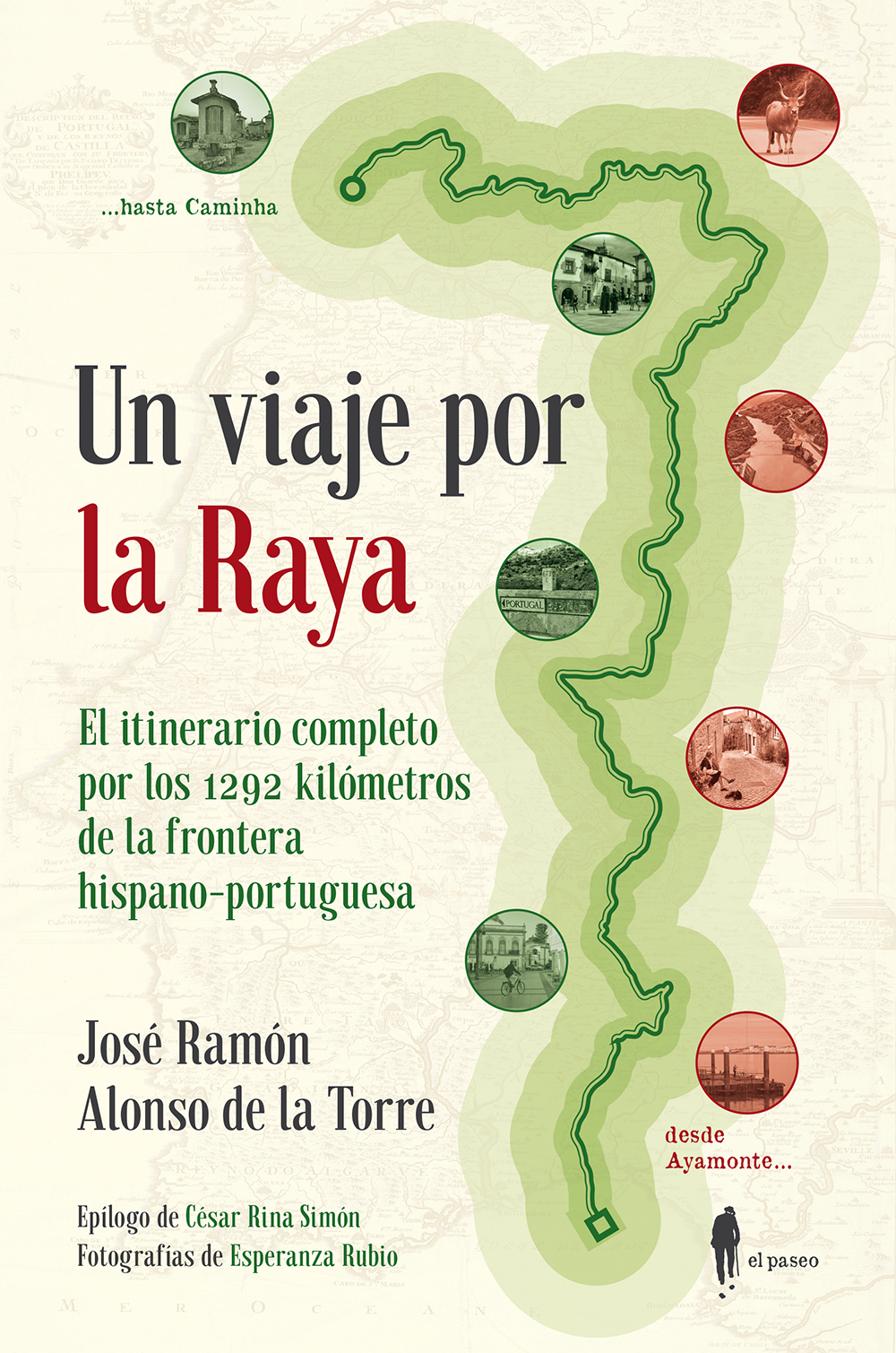 Un viaje por la Raya, de José Ramón Alonso de la Torre