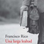 Una larga lealtad, de Francisco Rico