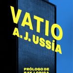 Prólogo de Ray Loriga a «Vatio» de Alfonso J. Ussía