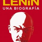 Lenin: Una biografía, de Victor Sebestyen