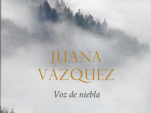 «Voz de niebla», 5 poemas de Juana Vázquez