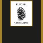 5 poemas de Euforia, de Carlos Marzal