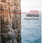 5 poemas de Vértigo, de Miguel Veyrat