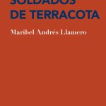 5 poemas de 80.000 soldados de terracota, de Maribel Andrés Llamero