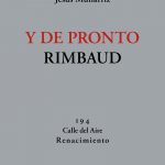 Y de pronto Rimbaud, poemas de Jesús Munárriz