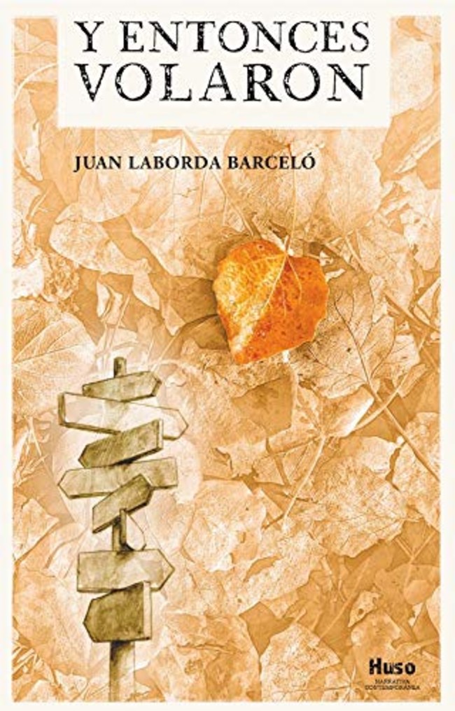 Y entonces volaron, de Juan Laborda Barceló